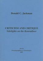 Criticism and Critique: Sidelights on the Konradiner 1900934000 Book Cover