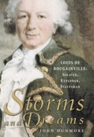 Storms and Dreams: The Life of Louis de Bougainville (University of Alaska Press - Lives of Great Explorers) 1845880765 Book Cover