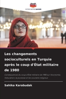Les changements socioculturels en Turquie après le coup d'État militaire de 1980 (French Edition) 6209765823 Book Cover