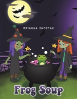 Frog Soup B0CJRS548S Book Cover