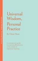 Universal Wisdom, Personal Practice 0648413020 Book Cover