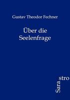 Ber Die Seelenfrage 1160288526 Book Cover