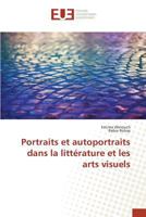 Portraits et autoportraits dans la littérature et les arts visuels 3841668755 Book Cover