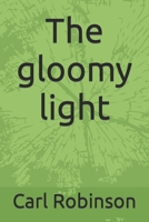 The gloomy light B0B9QRLV3N Book Cover
