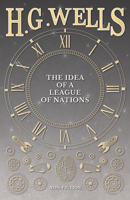 The Idea of a League of Nations 1473333350 Book Cover
