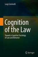 Cognition of the Law: Toward a Cognitive Sociology of Law and Behavior 3030077462 Book Cover