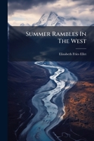 Summer Rambles In The West 1024807398 Book Cover