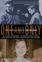 One and Only the Untold Story of on the Road and Luanne Henderson, the Woman Who Started Jack Kerouac and Neal Cassady on Their Journey 1936740044 Book Cover