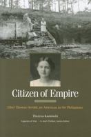 Citizen of Empire: Ethel Thomas Herold, an American in the Philippines 1572337575 Book Cover