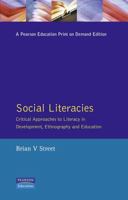 Social Literacies: Critical Appraoches to Literacy in Development, Ethnography and Education 0582102219 Book Cover