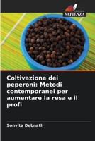 Coltivazione dei peperoni: Metodi contemporanei per aumentare la resa e il profi 6207035798 Book Cover