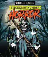 Brain Games - Sticker by Number: Horror 1639385843 Book Cover