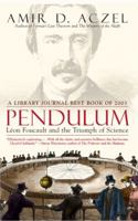 Pendulum: Leon Foucault and the Triumph of Science 0743464796 Book Cover