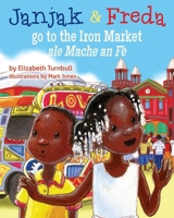 Janjak and Freda Go to the Iron Market 1611530628 Book Cover