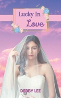 Lucky in Love B08NF2QN7F Book Cover