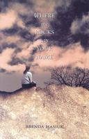 Where The Rocks Say Your Name 1897235119 Book Cover