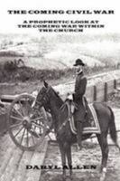 The Coming Civil War 0578013835 Book Cover