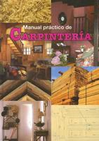 Manual Practico de Carpinteria 8480551844 Book Cover