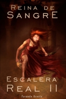 Reina de Sangre: Escalera Real II (Spanish Edition) B0DQH3BPY4 Book Cover