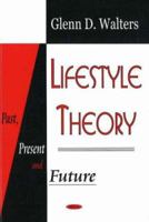 Lifestyle Theory: Past, Present And Future 1600210333 Book Cover