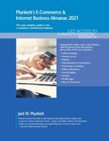Plunkett's e-Commerce and Internet Business Almanac 2021 : E-Commerce and Internet Business Industry Market Research, Statistics, Trends and Leading Companies 162831561X Book Cover
