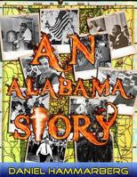 An Alabama Story 1480297518 Book Cover