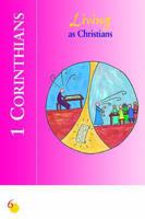 Corinthians 1: Living As Christians (Six Weeks With the Bible) 082941553X Book Cover