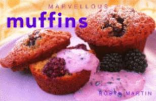 Marvelous Muffins 1740223691 Book Cover
