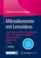 Mikroökonomie mit Lernvideos: Grundlagen verstehen, Anwendungen üben – mit Beispielen, Aufgaben und Lösungen für Studium und Schule (German Edition) 3658524588 Book Cover