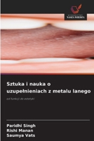 Sztuka i nauka o uzupelnieniach z metalu lanego (Polish Edition) 6630434234 Book Cover