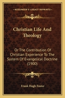 Christian Life Theology (Classic Reprint) 0469243007 Book Cover