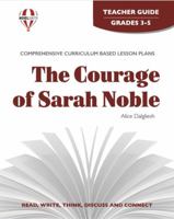 Courage of Sarah Noble (Novel Units) 1561372390 Book Cover