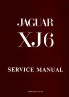 Jaguar XJ6 Series 1 2.8 & 4.2 Litre (Official Workshop Manuals) 1855200562 Book Cover