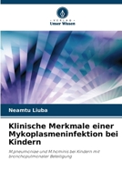 Klinische Merkmale einer Mykoplasmeninfektion bei Kindern (German Edition) 6208543371 Book Cover