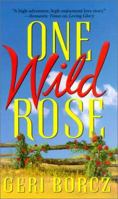 One Wild Rose (Zebra Historical Romance) 0821770683 Book Cover