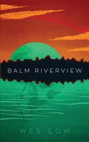 Balm Riverview 1656131846 Book Cover