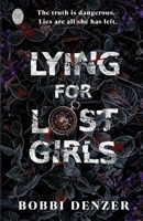 Lying For Lost Girls 1739451414 Book Cover