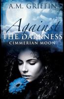 Against the Darkness 1497495237 Book Cover