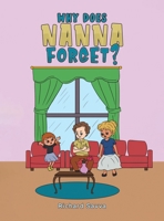 Why Does Nanna Forget? 1035834464 Book Cover