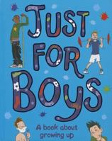 Just for Boys 1407515705 Book Cover