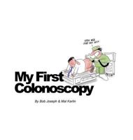 My First Colonoscopy 0692168516 Book Cover