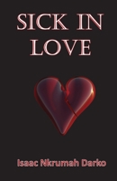 Sick in Love 1952894948 Book Cover