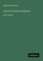 Curso de botanica elemental: Parte teorica (Spanish Edition) 356381080X Book Cover