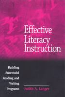 Effective Literacy Instruction: Building Successful Reading and Writing Programs 0814112943 Book Cover