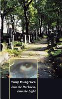 Into the Darkness, Into the Light 3833411163 Book Cover