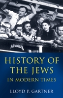 History of the Jews in Modern Times 0192892592 Book Cover