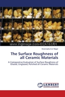 The Surface Roughness of all Ceramic Materials 3659142018 Book Cover