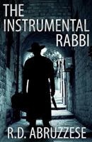 The Instrumental Rabbi: A Professor McCauley Mystery 147938903X Book Cover