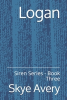 Logan: Siren Series - Book Three 1081815760 Book Cover