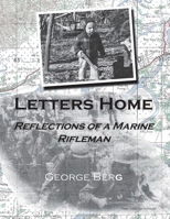 Letters Home: Reflections of a Marine Rifleman 1957077484 Book Cover